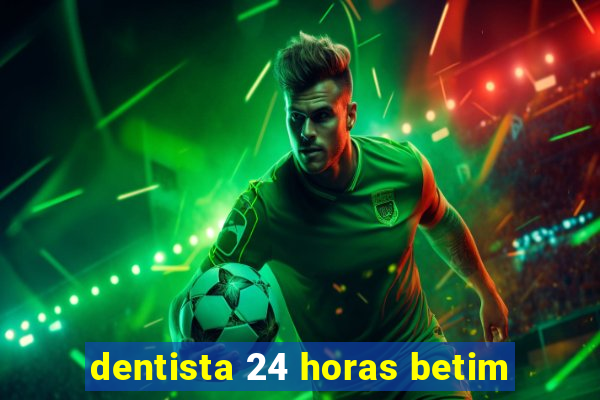 dentista 24 horas betim